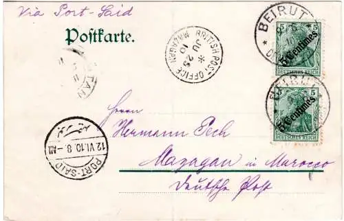 Dt. Post Türkei 1910, 2x 5 C. auf Karte v. Beitut via Port-Said nach Marokko