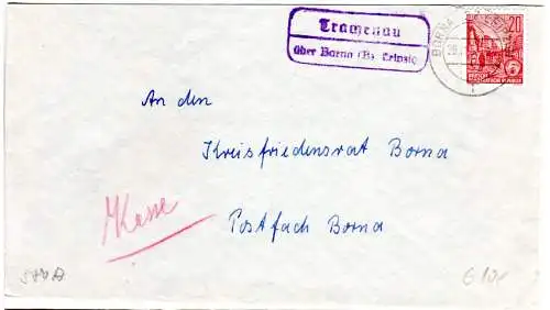 DDR 1958, Landpost Stpl. TRACHENAU über Borna (Bz. Leipzig) auf Brief m. 20 Pf. 