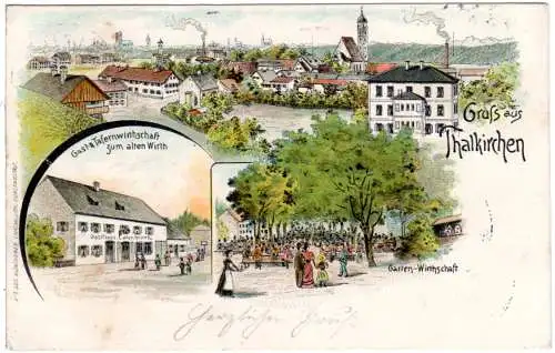 Gruß aus Thalkirchen m. Gasthaus z. Alten Wirt, 1898 gebr. Litho-AK