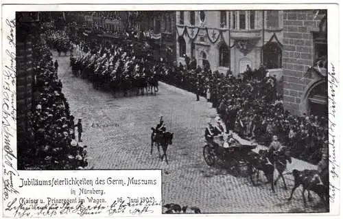 Nürnberg, Jubiläumsfeierlichkeiten d. Germ. Museums m. Kaiser, 1902 gebr. sw-AK