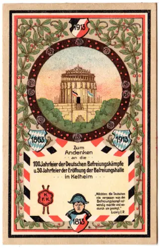 Kelheim, 100Jahrfeier d. Dt. Befreiungskämpfe 1913, sauber ungebr. Farb-AK