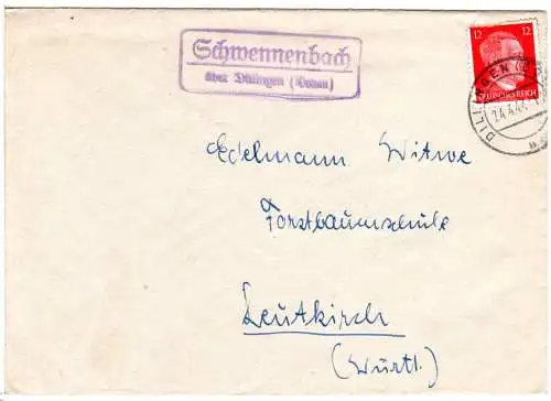DR 1944, Landpost Stpl. SCHWENNENBACH über Dillingen (Donau) auf Brief m. 12 Pf.