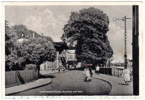 Oschersleben Bode, Bahnhof u. Post, 1950 gebr. sw-AK