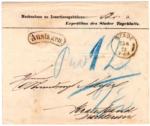 DR 1873, K1 Stade u. Auslagen, je klar auf Nachnahme Brief des Stader Tageblatts