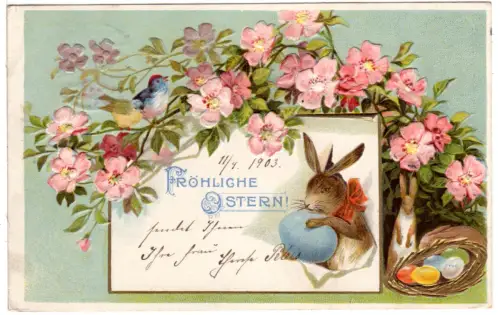 Fröhliche Ostern m. Osternest, Hasen u. Blumen, 1903 gebr. Präge-AK