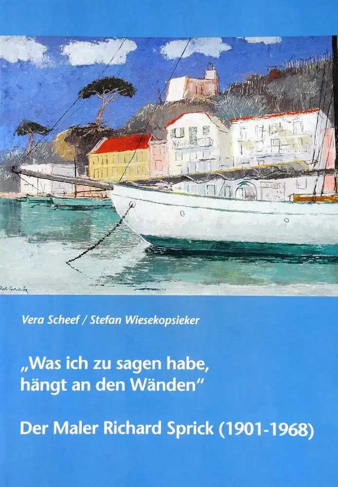 Richard Sprick (Herford 1901 - 1968 Bad Salzuflen-Schötmar)
Puerto Andraix, Mallorca 6
