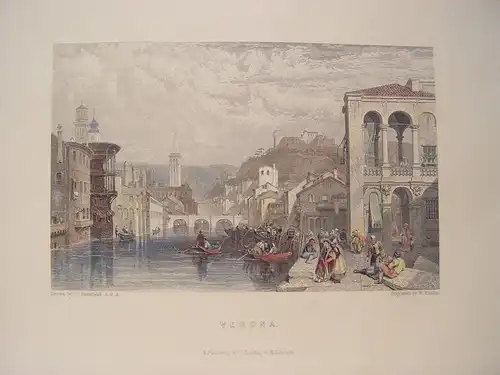 Italien «Verona» Disegno C Stanfield. Incisione Edward Francis Finden (Gravur)