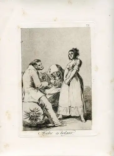 Gravierkunst Goya (Etching) . Caprice Nr 73. 5ª Ausgabe 1881- 1886