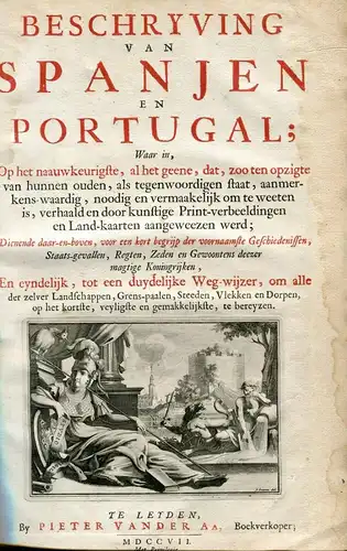 Beschryving Van Spanjen IN / Auf / Im Portugal Alvarez De Bienenhaus 1707 Verlag