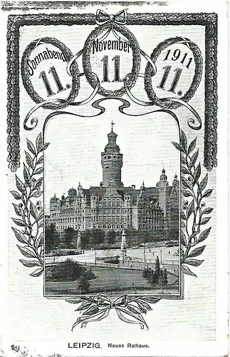 AK Leipzig. Neues Rathaus. 11.11.1911. ca.1911, Verlag Fickenscher