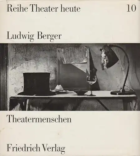 Buch: Theatermenschen - so sah ich sie. Berger, Ludwig, 1962, Friedrich Verlag