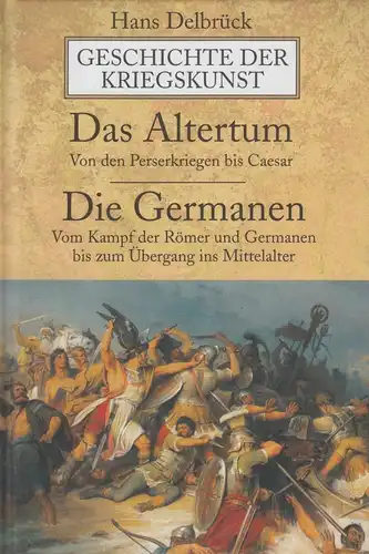 Buch: Geschichte der Kriegskunst. Delbrück, Hans, 2006, Nikol Verlag, sehr gut