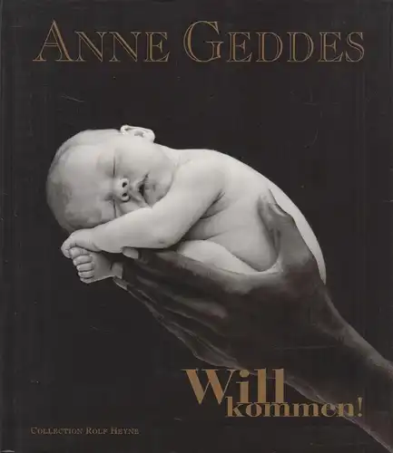 Buch: Willkommen!, Geddes, Anne, 2000, Heyne Verlag, gebraucht, gut