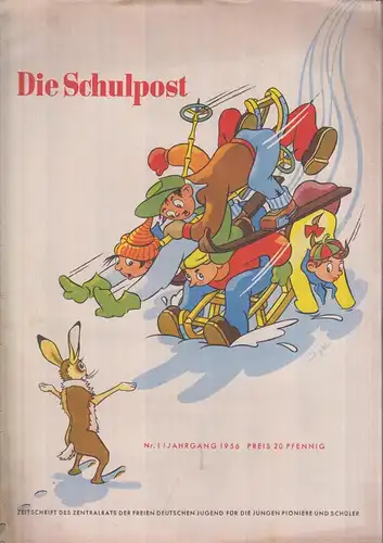 Zeitschrift: Die Schulpost Nr. 1 / 1956. Verlag Junge Welt, gebraucht, gut