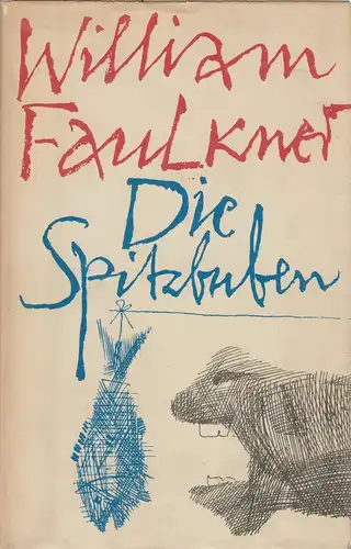 Buch: Die Spitzbuben, Faulkner, William. Ausgewählte Werke, 1967, Aufbau