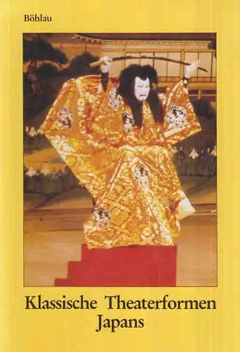 Buch: Klassische Theaterformen Japans, 1983, Böhlau Verlag, gebraucht, gut