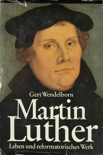Buch: Martin Luther, Wendelborn, Gert. 1983, Union Verlag, gebraucht, gut