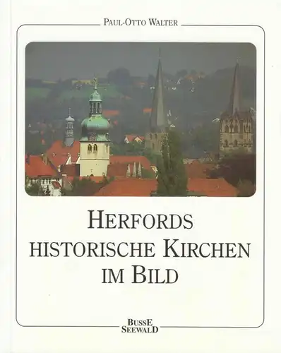 Buch: Herfords historische Kirchen im Bild, Walter, Paul, 1993, Band 10, gut