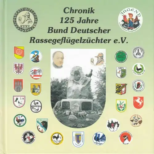 Buch: Chronik 125 Jahre Bund Deutscher Rassegeflügelzüchter e.V., Doll, Schille
