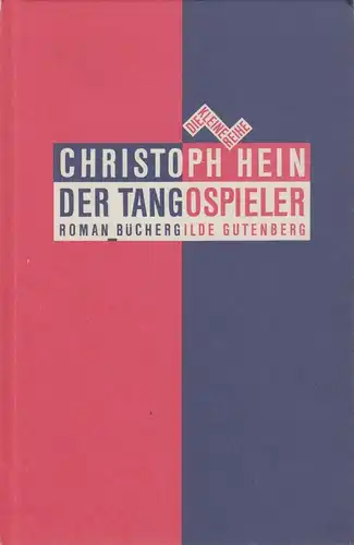 Buch: Der Tangospieler. Hein, Christoph, 1990, Büchergilde Gutenberg, gut. Roman