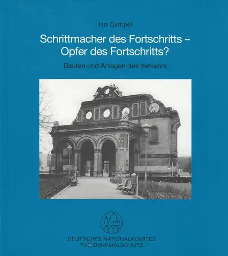 Buch: Schrittmacher des Fortschritts - Opfer des Fortschritts?, Gympel, 2004