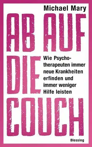 Buch: Ab auf die Couch!, Mary, Michael, 2031, Karl Blessing, sehr guter Zustand