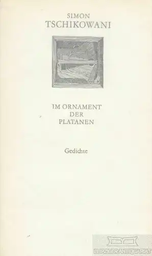 Buch: Im Ornament der Plantagen, Tschikowani, Simon. Weiße Reihe, 1970, Gedichte