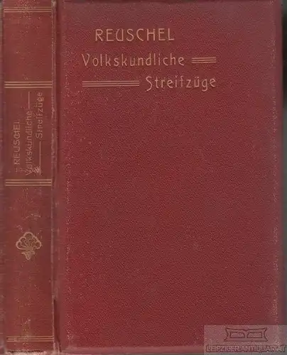 Buch: Volkskundliche Streifzüge, Reuschel, Karl. 1903, gebraucht, gut