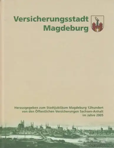 Buch: Versicherungsstadt Magdeburg, Koch, Peter. 2005, ÖSA, gebraucht, sehr gut
