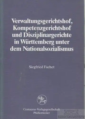 Buch: Verwaltungsgerichtshof, Kompetenzgerichtshof und... Fachet, Siegfried