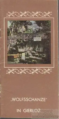 Buch: Wolfsschanze in Gierloz, Malecki, Andrzej. 1981, gebraucht, gut