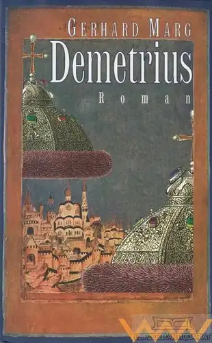 Buch: Demetrius, Marg, Gerhard. 1996, Verlag Volk und Welt, Roman
