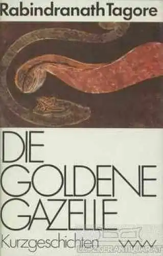 Buch: Die goldene Gazelle, Tagore, Rabindranath. Ausgewählte Werke, 1987 60415