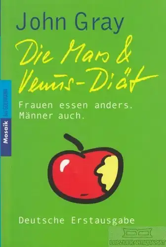 Buch: Die Mars und Venus-Diät, Gray, John. Mosaik Taschenbuch, 2004