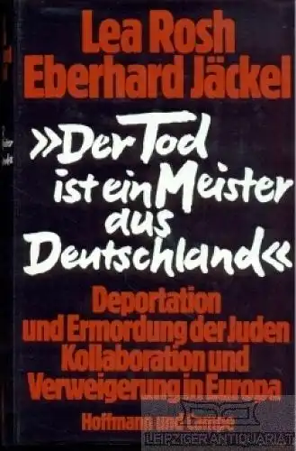 Buch: Der Tod ist ein Meister aus Deutschland, Rosh, Lea und Eberhard Jäckel