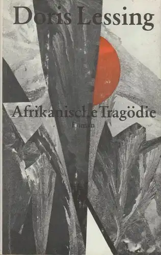 Buch: Afrikanische Tragödie, Lessing, Doris. 1987, Volk und Welt Verlag