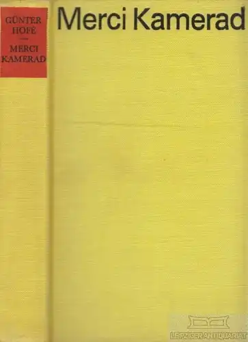 Buch: Merci, Kamerad, Hofe, Günter. 1971, Verlag der Nation, gebraucht, gut