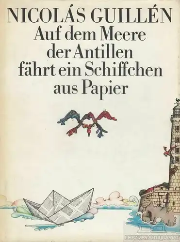 Buch: Auf dem Meere der Antille fährt ein Schiffchen aus Papier, Guillen. 150709