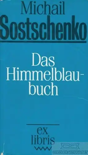 Buch: Das Himmelblaubuch, Sostschenko, Michail. Ex libris, 1987