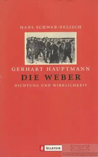 Buch: Gerhart Hauptmann: Die Weber, Schwab-Felisch. Ullstein Buch
