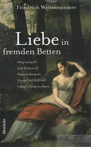 Buch: Liebe in fremden Betten, Weissensteiner, Friedrich. 2001, gebraucht, gut