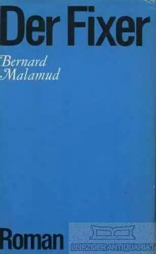 Buch: Der Fixer, Malamud, Bernard. 1971, Volk und Welt Verlag, Roman