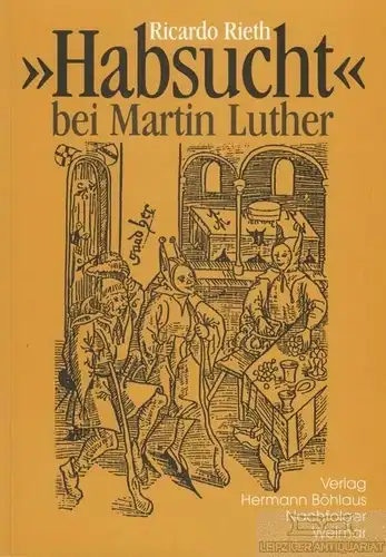 Buch: 'Habsucht' bei Martin Luther, Rieth, Ricardo. 1996, gebraucht, gut