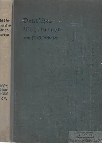 Buch: Deutsches Wehrturnen für Halle, Platz , Gelände, Schäfer, P. G. 1915