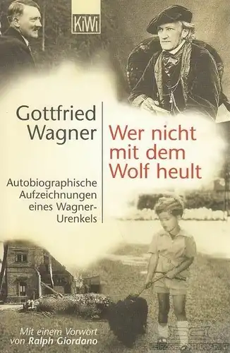 Buch: Wer nicht mit dem Wolf heult, Wagner, Gottfried. KiWi, 2002
