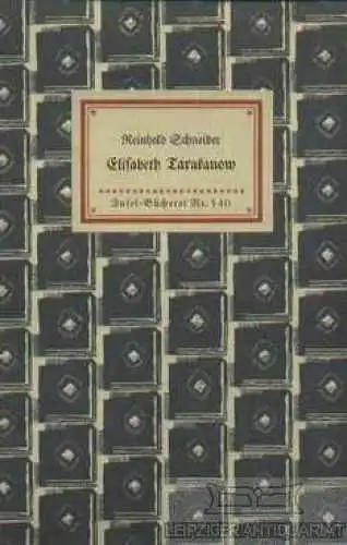 Insel-Bücherei 540, Elisabeth Tarakanow, Schneider, Reinhold. 1941, Insel-Verlag