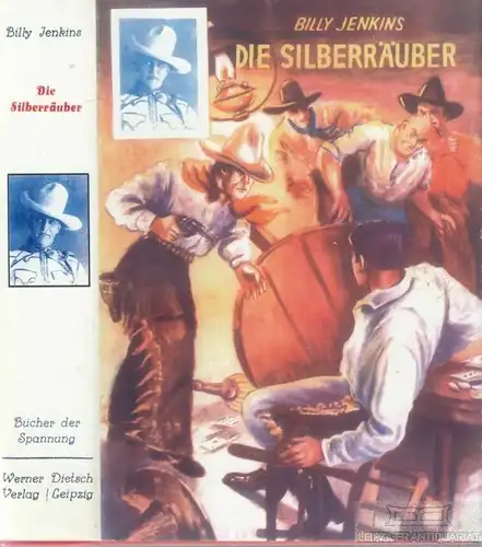 Buch: Billy Jenkins. Die Silberräuber, Kempp, Hannes. Bücher der Spannung, 1936