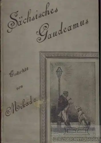 Buch: Sächsisches Gaudeamus, Mikado, C. Pierson´s Verlag, gebraucht, gut