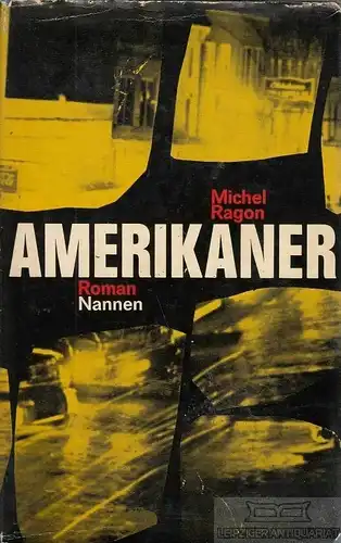 Buch: Amerikaner, Ragon, Michel. 1961, Nannen-Verlag, Roman, gebraucht, gut