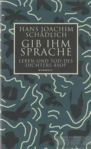 Buch: Gib ihm Sprache, Schädlich, Hans Joachim. 2000, Rowohlt Verlag
